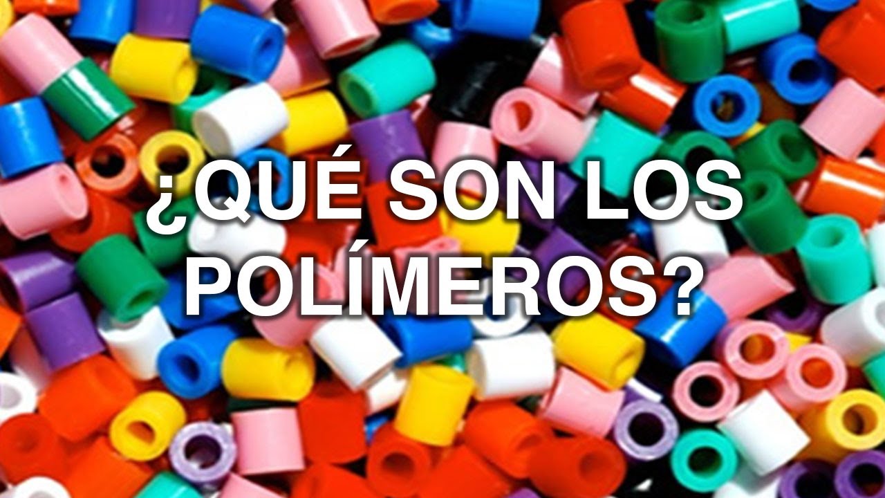 &iquest;Qu&eacute; son los POL&Iacute;MEROS?