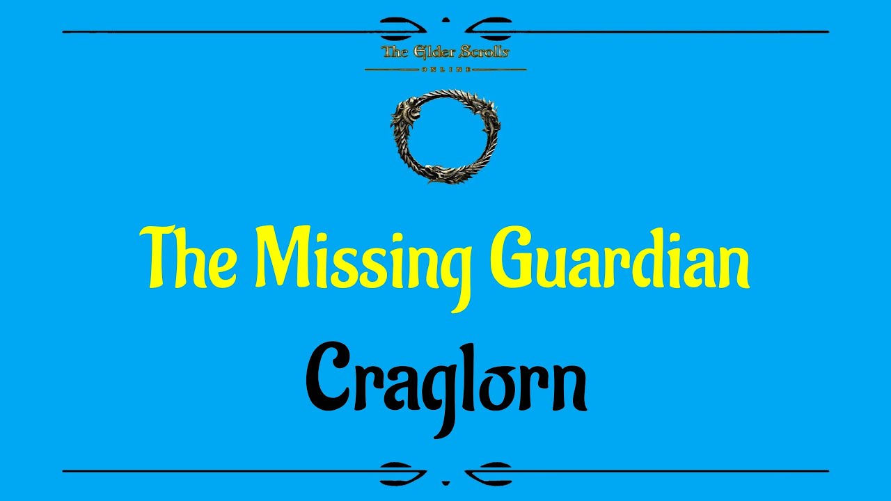 Let's Play - Everyquest - ESO - Main Story -  The Missing Guardian