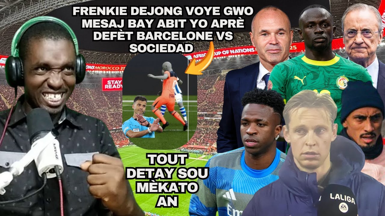 Dejong Voye Gwo Mesaj Bay Abit Yo Aprè Defèt Barcelone| Real Madrid Gen Kè Sote Pou Vinicius|Raphina