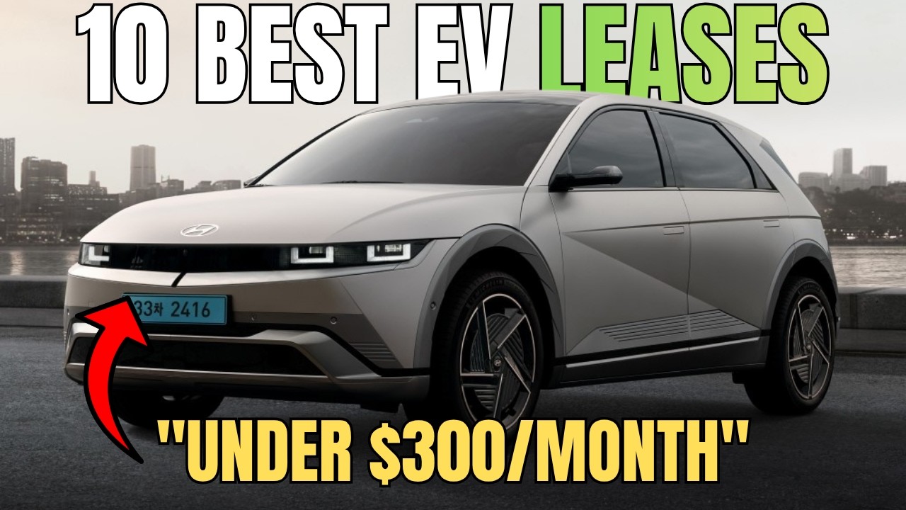 Lease a Brand New EV for LESS Than Your Phone Bill &mdash; Top 10 Electric Cars Under $300