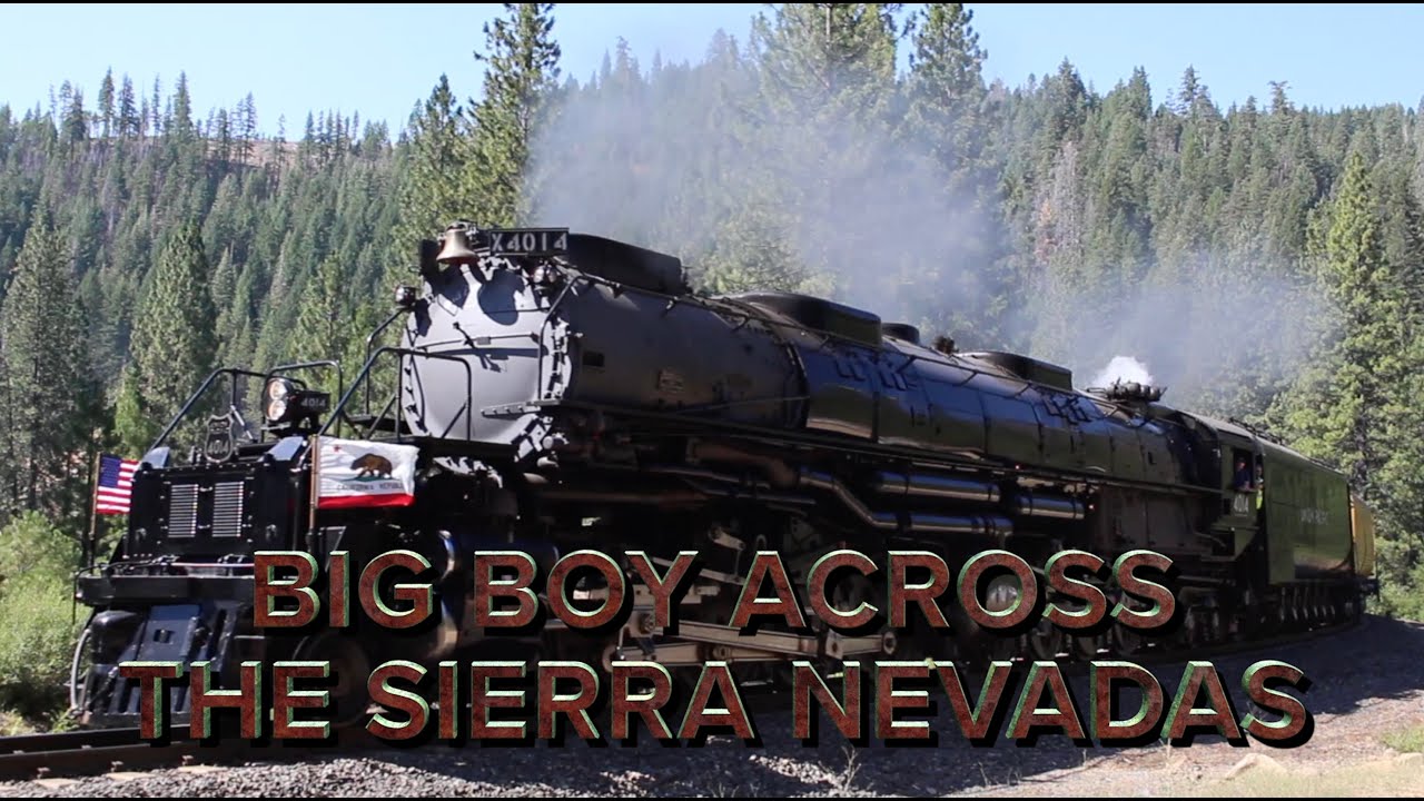 Big Boy Across the Sierra Nevadas