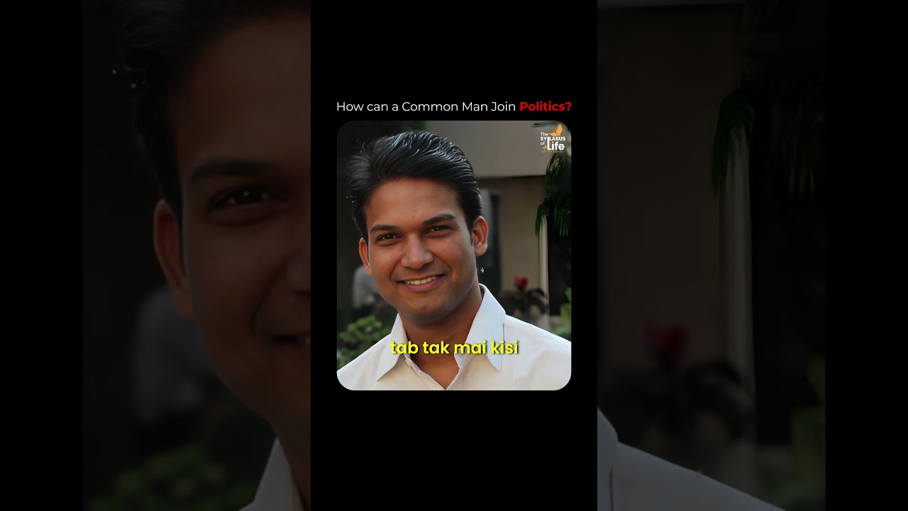 How Can A Common Man Join Politics?