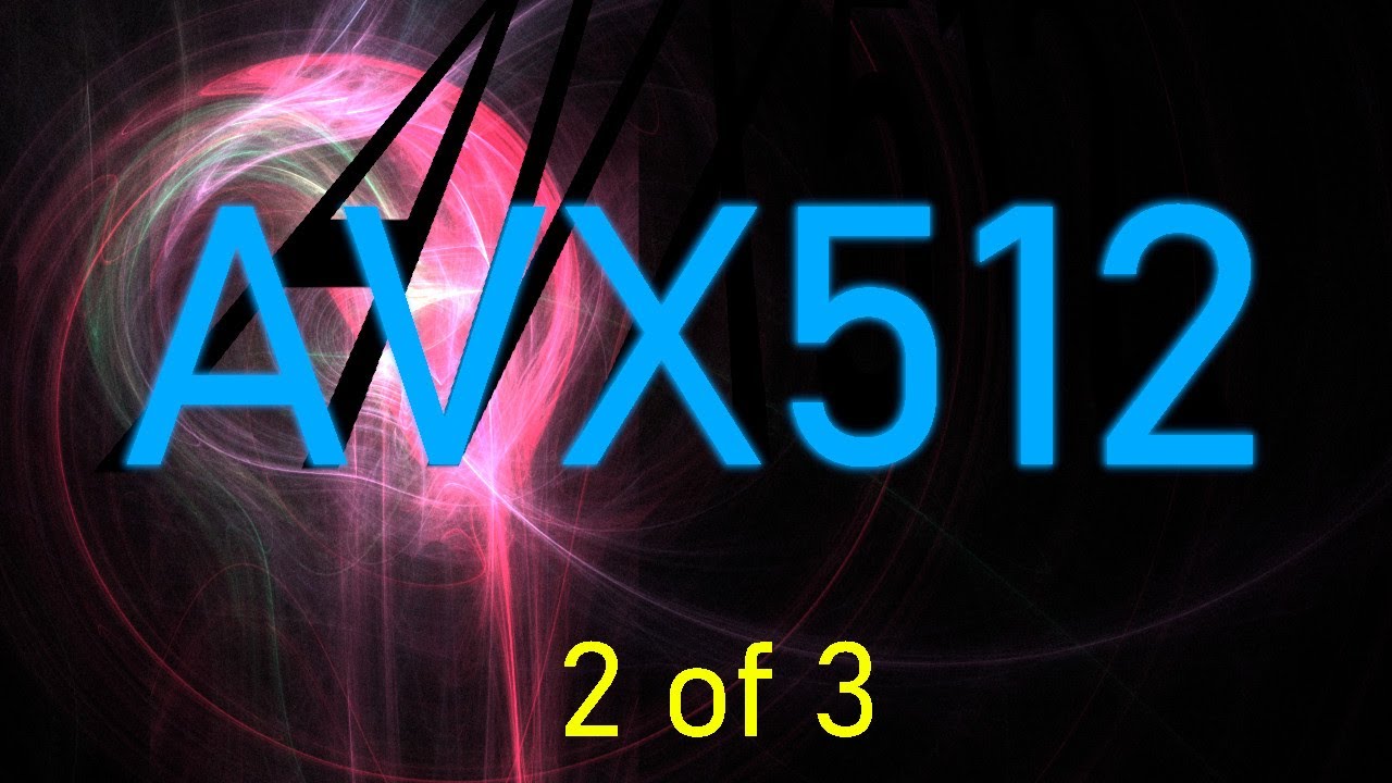 AVX512 (2 of 3): Programming AVX512 in 3 Different Ways