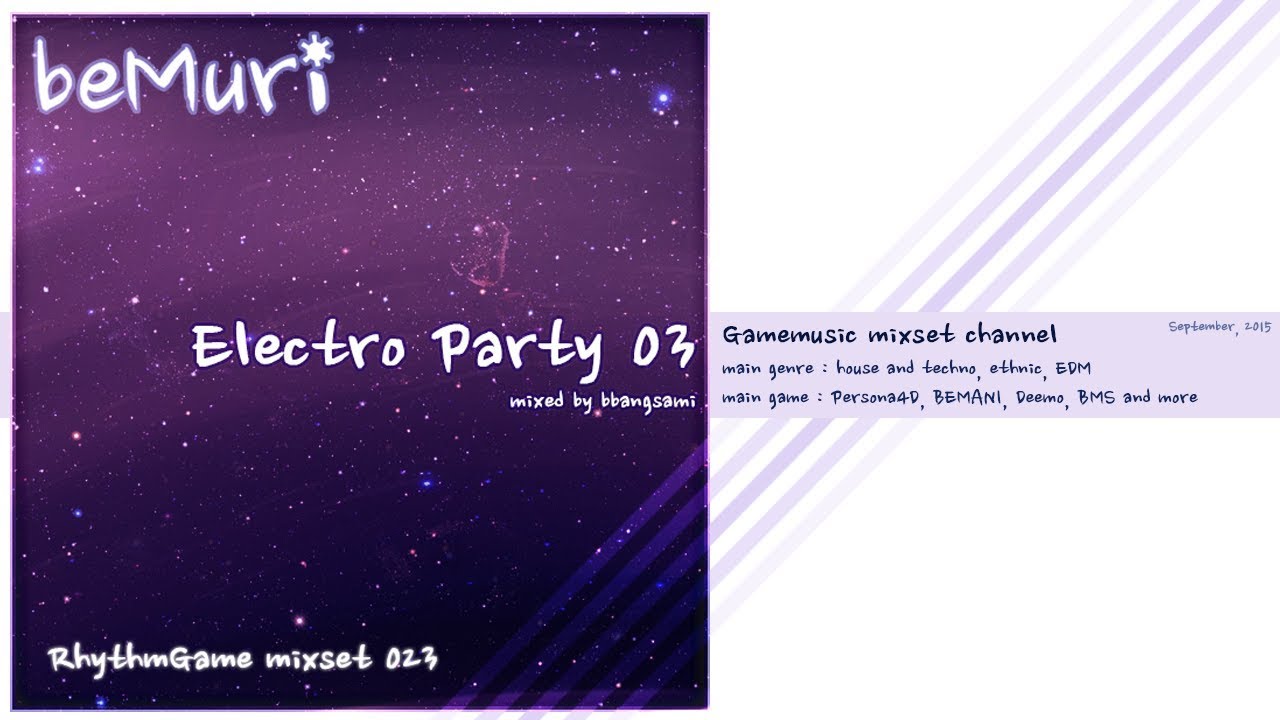 [beMuri RG mixset 023] Electro Party 03 (music game dj mixset - house & techno)