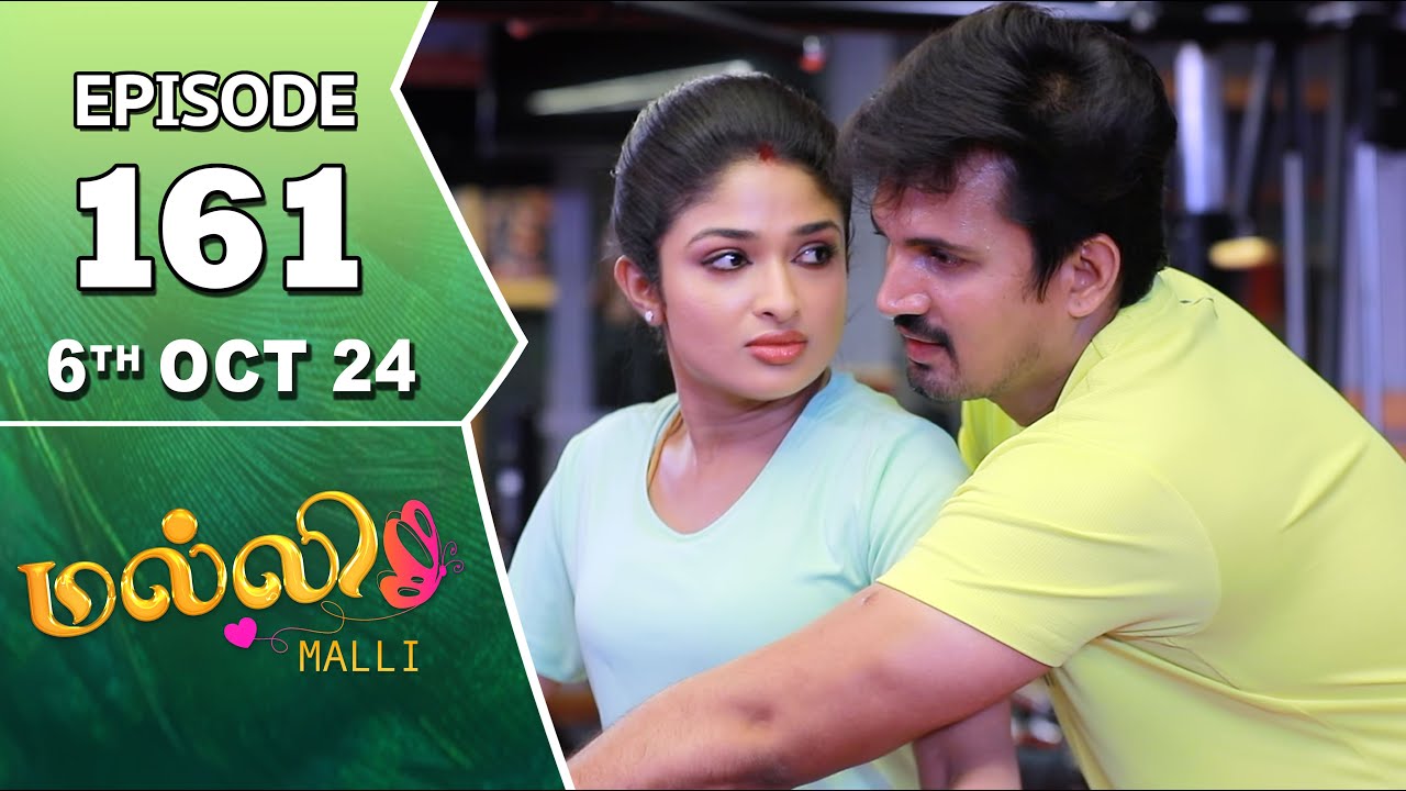Malli Serial | Episode 161 | 6th Oct 2024 | Nikitha | Vijay | Saregama TV Shows Tamil