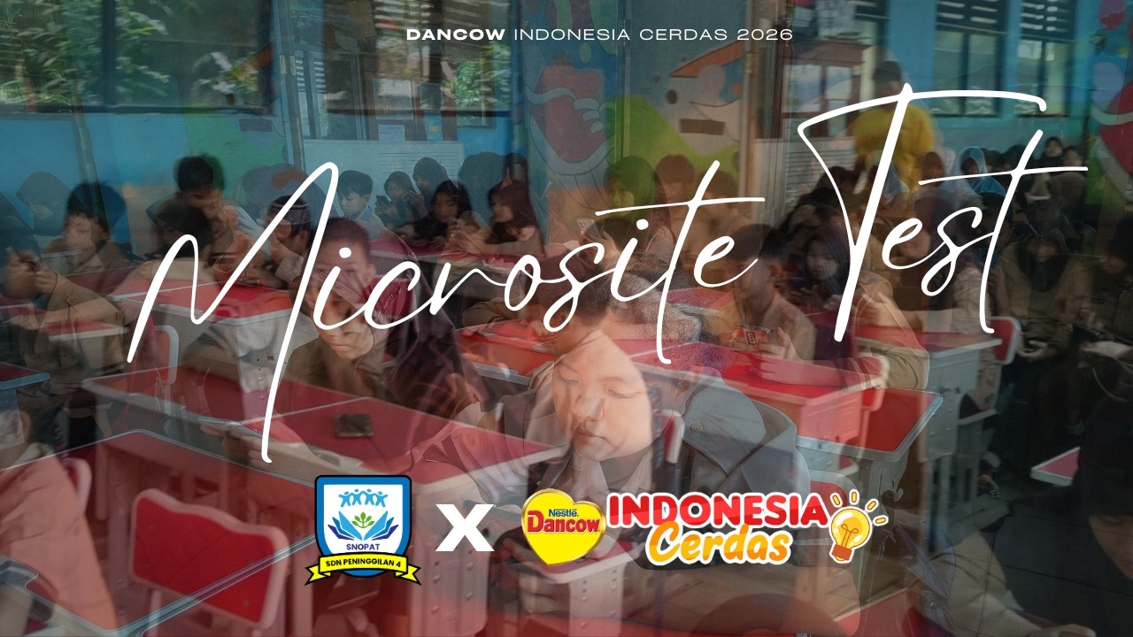 Microsite Test Dancow Indonesia Cerdas 2026 I SDN Peninggilan 4