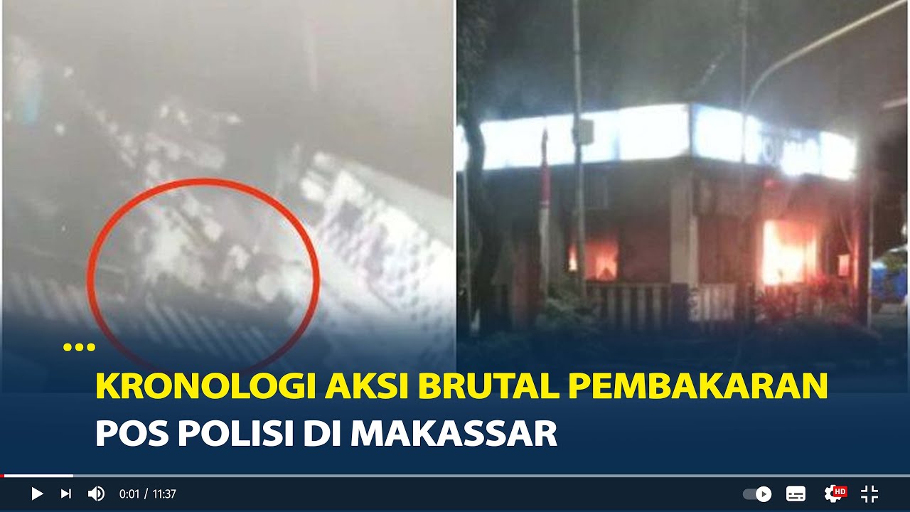 Kronologi Aksi Brutal Pembakaran Pos Polisi di Makassar, Berawal Geber geber Motor