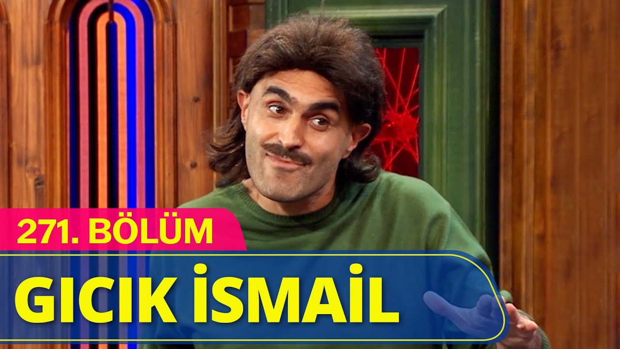 Gıcık İsmail - Oyun Parkı | G&uuml;ld&uuml;r G&uuml;ld&uuml;r Show 271.B&ouml;l&uuml;m
