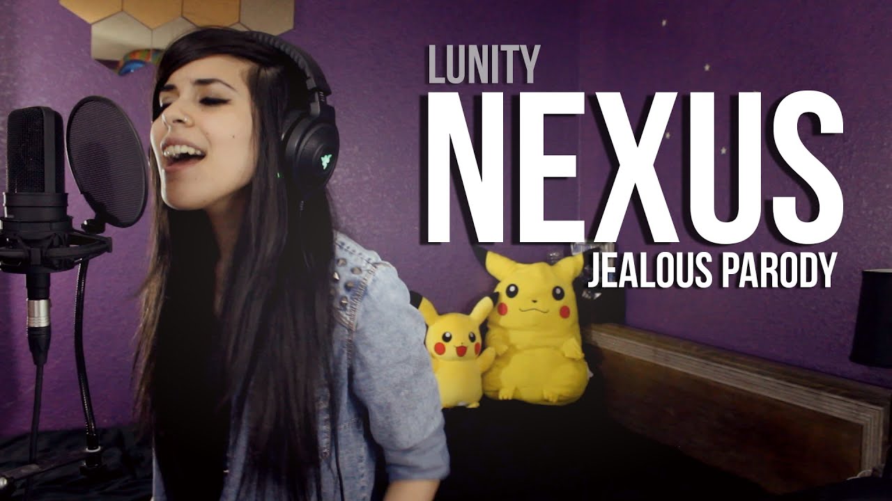 LUNITY - NEXUS (Jealous by Nick Jonas) | League of Legends Parody