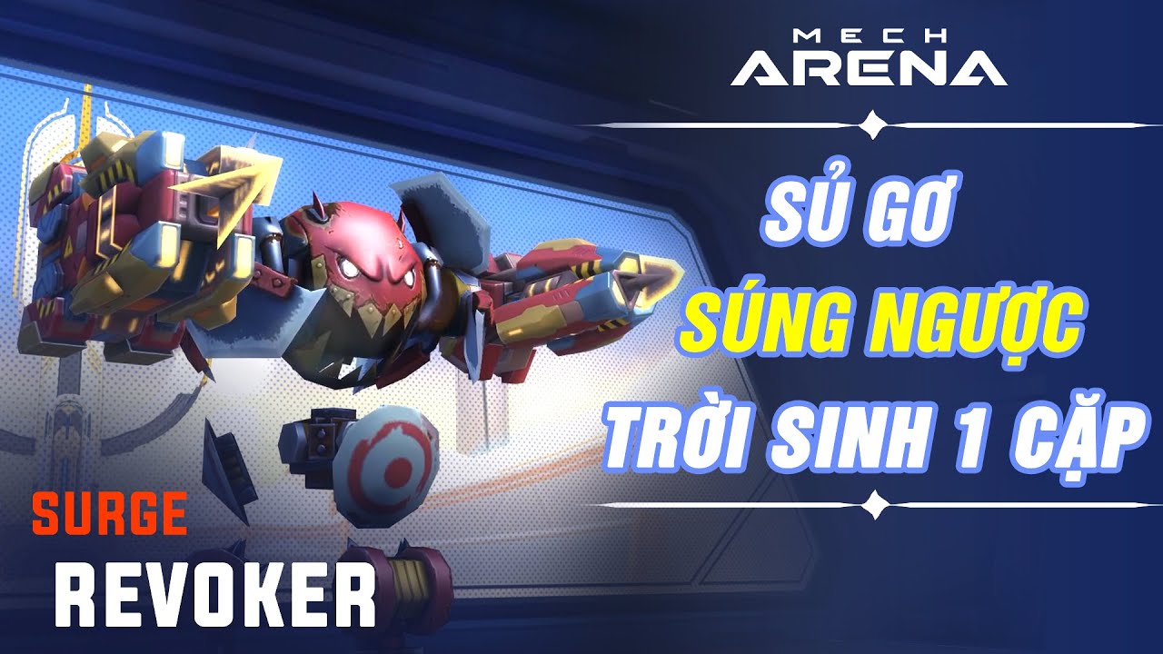 Surge Súng Ngược - Quái vật cận chiến mới - Mech Arena