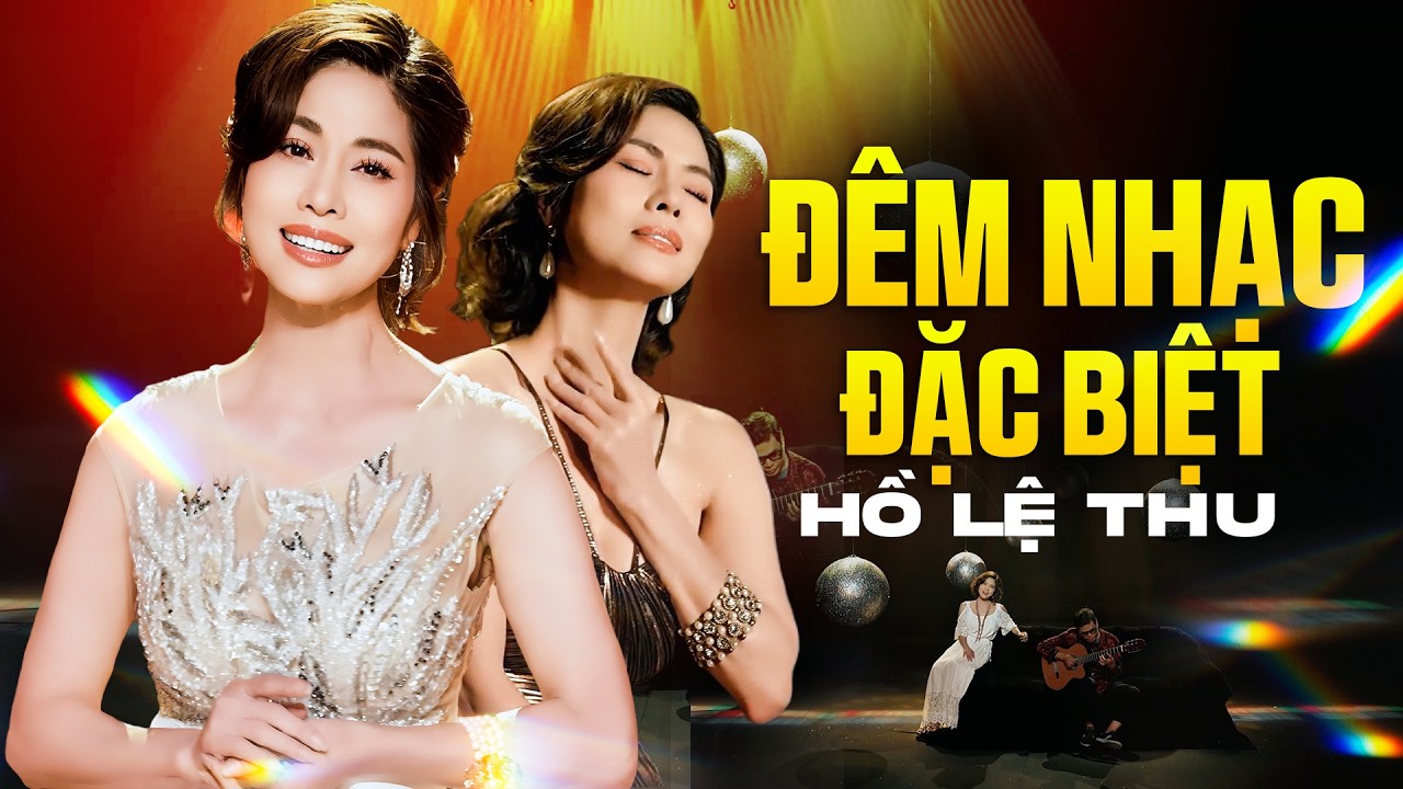 Đây Mới Là Giọng Ca Đặc Biệt 1000 Người Nghe Thì 999 Người Khen Hay | ĐÊM NHẠC ĐẶC BIỆT HỒ LỆ THU