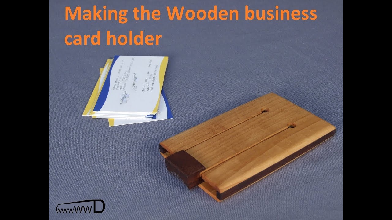 Making the wooden business card holder