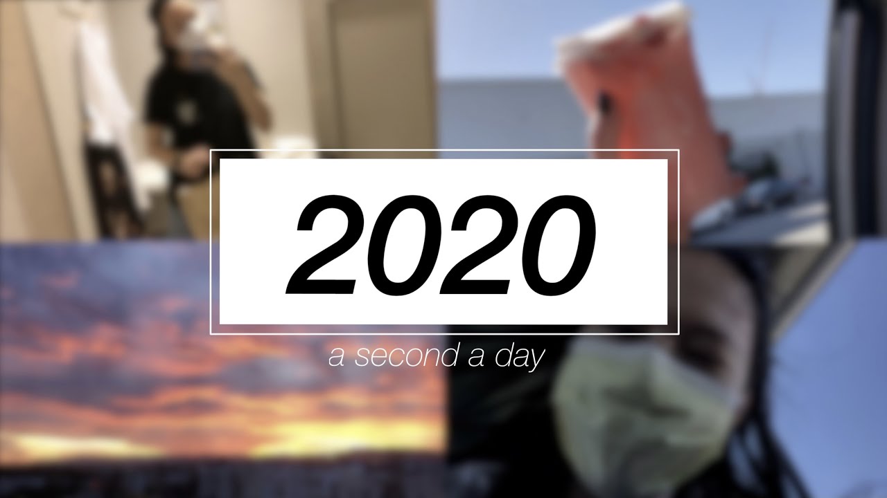 1 Second a Day for a Year | 2020