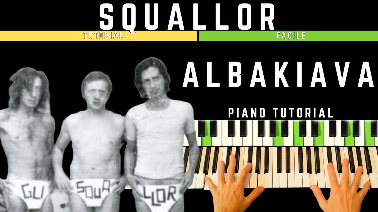 Impara a Suonare ALBAKIAVA degli Squalor al Pianoforte