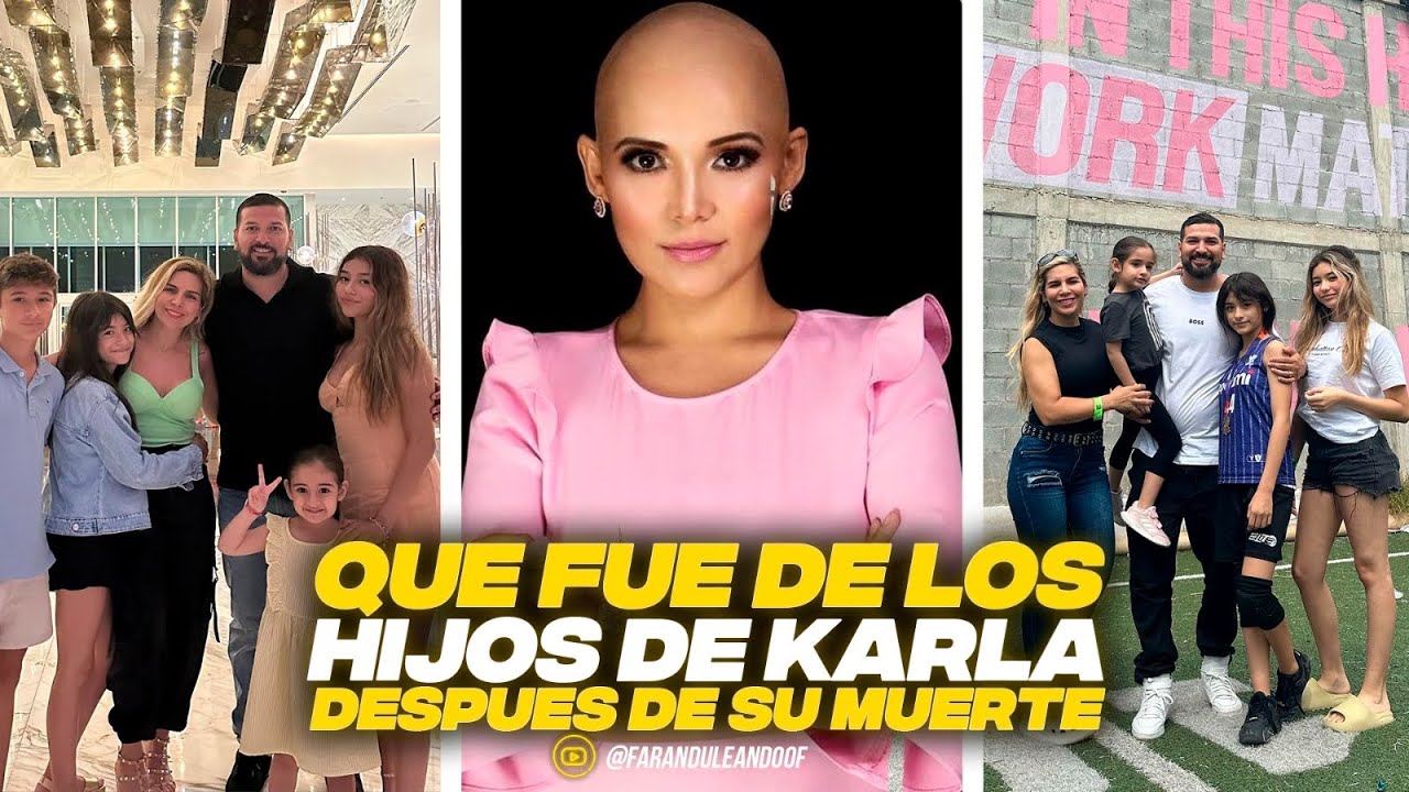 QUÉ FUE DE LOS  HIJOS DE KARLA LUNA DESPUÉS DE SU MUERTE.