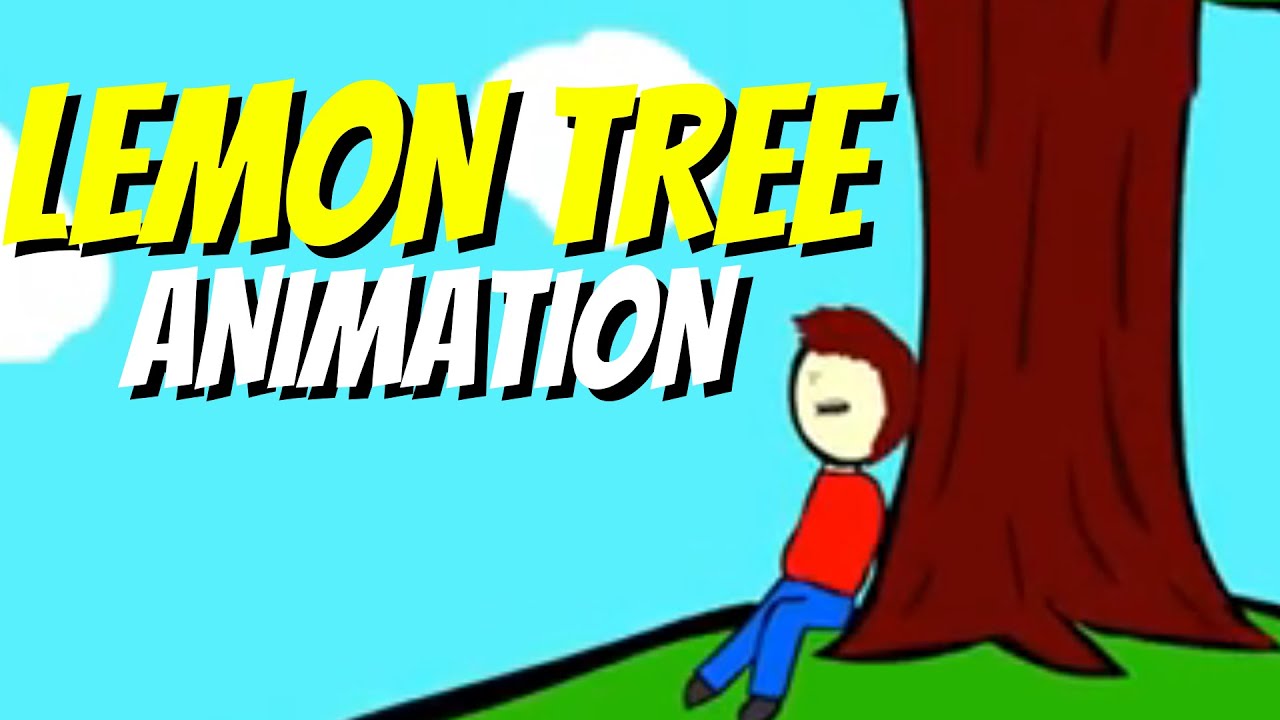 LEMON TREE (by: Fools Garden) Animated!