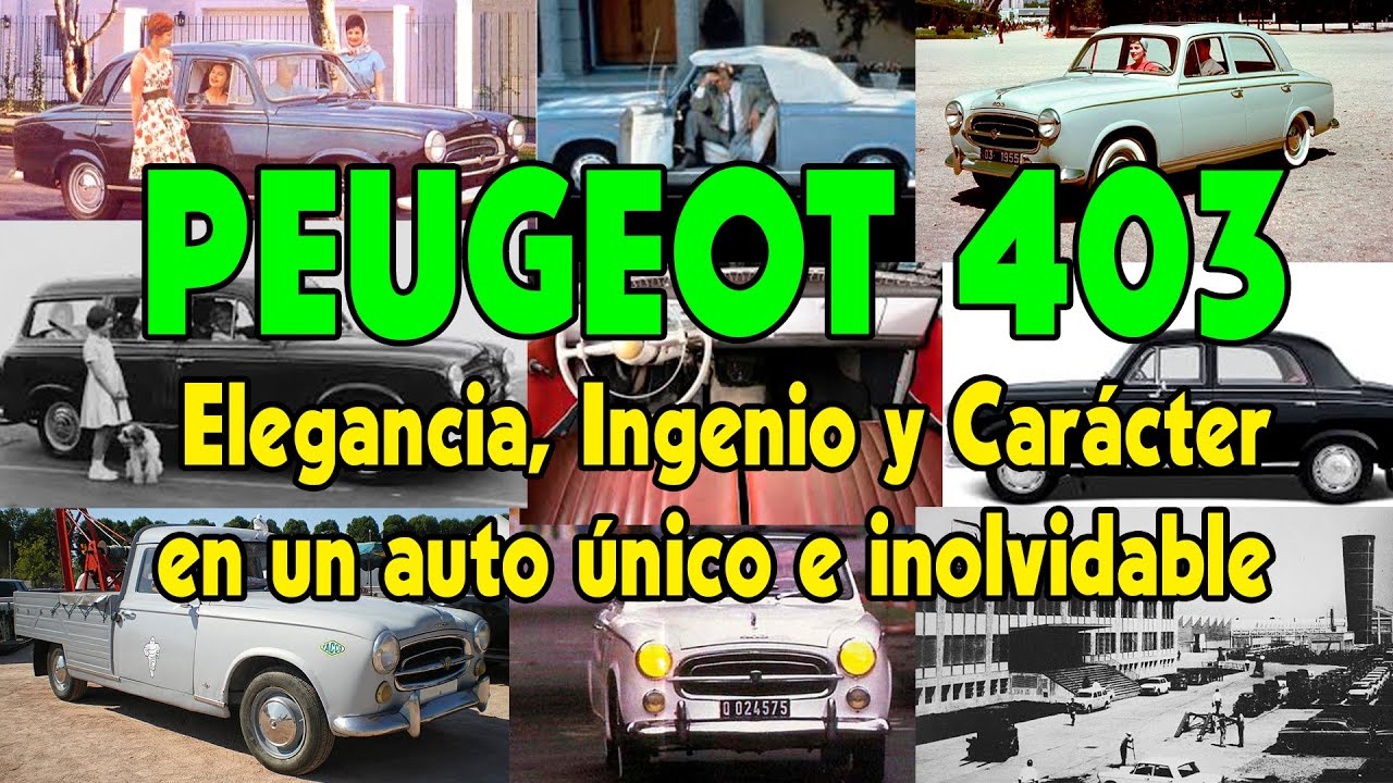 PEUGEOT 403: Elegancia, Ingenio y Carácter en un auto único e inolvidable.