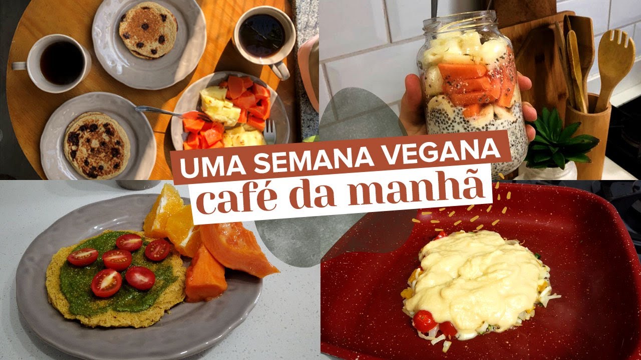 UMA SEMANA DE CAFÉ DA MANHÃ VEGANO | Mi Alves