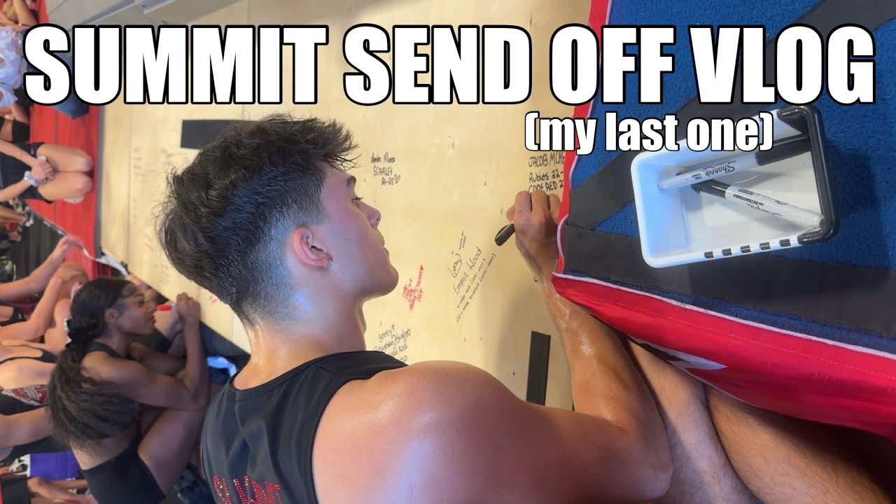 MY LAST TIME IN THE GYM || SUMMIT SEND OFF 2025