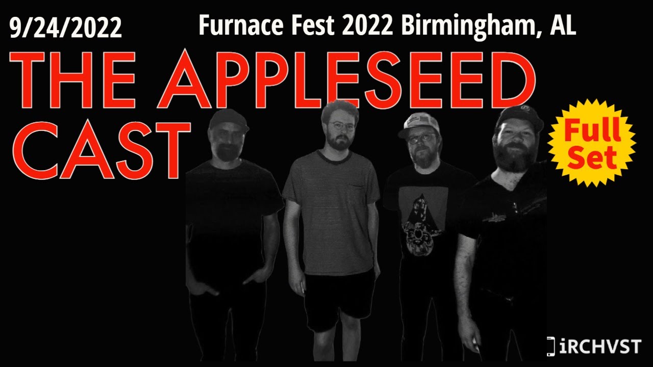 2022-09.24 The Appleseed Cast @ Furnace Fest 2022 (Birmingham, AL) | [FULL SET]
