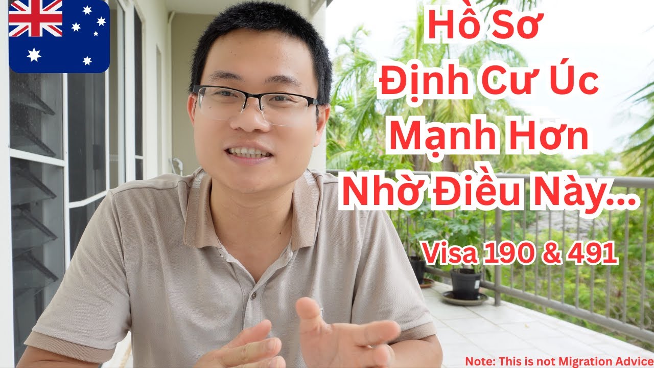 Cách Để Mạnh Hồ Sơ Định Cư Úc I Úc Vlog