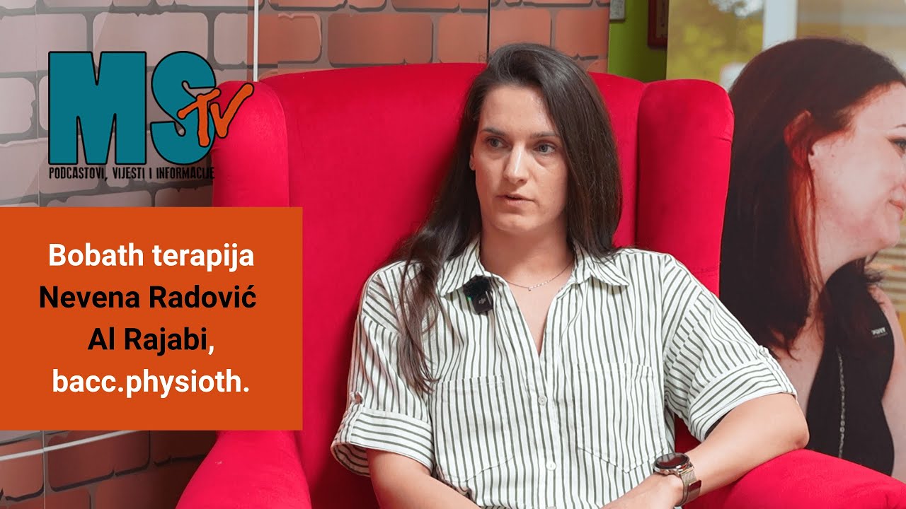 MSTV podcast: Bobath terapija// gošća: Nevena Radović Al Rajabi, bacc.physioth.