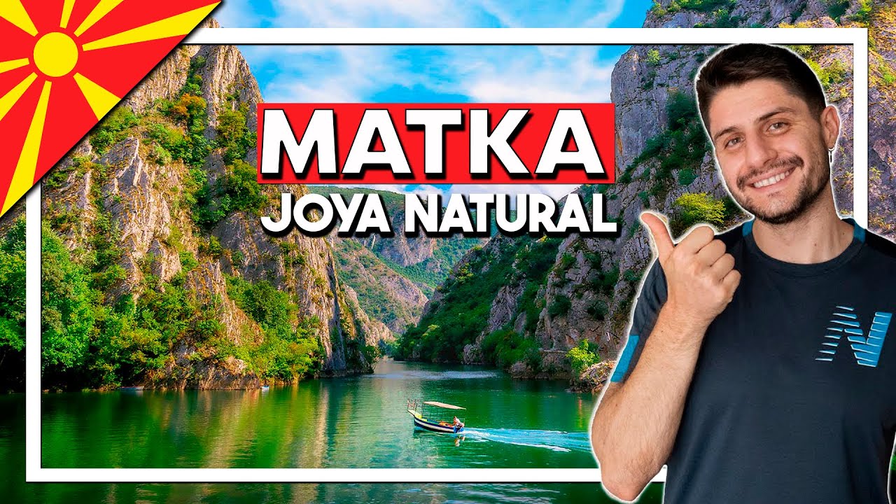 Descubre el para&iacute;so natural de Macedonia del Norte  ⛰️ Ca&ntilde;&oacute;n Matka