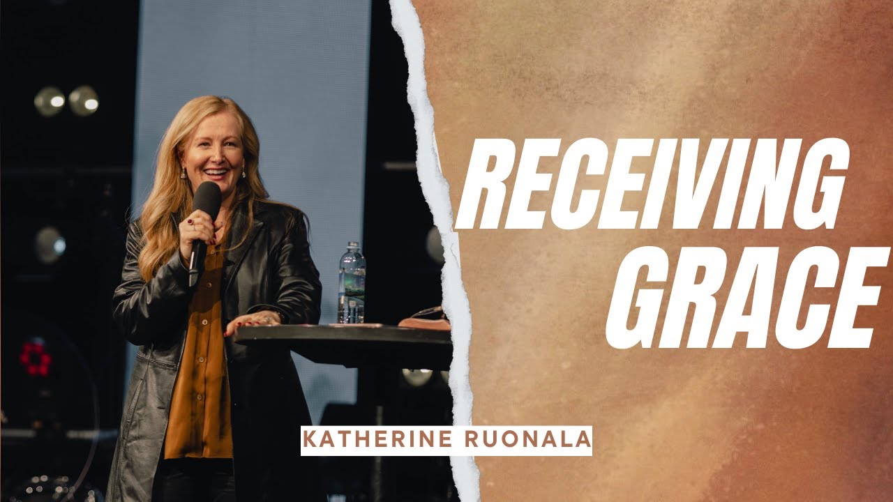 Receiving grace | Katherine Ruonala | 23.02.25