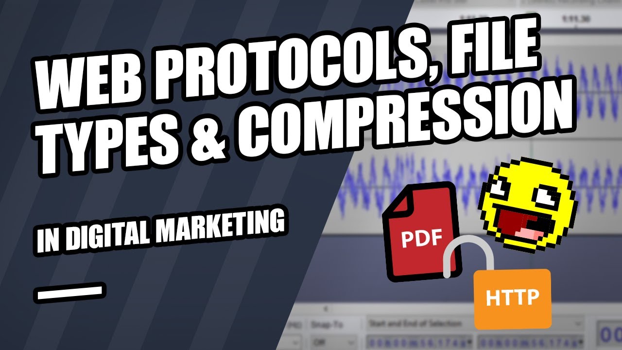 Digital Marketing Lesson - Web protocols, File formats, compression