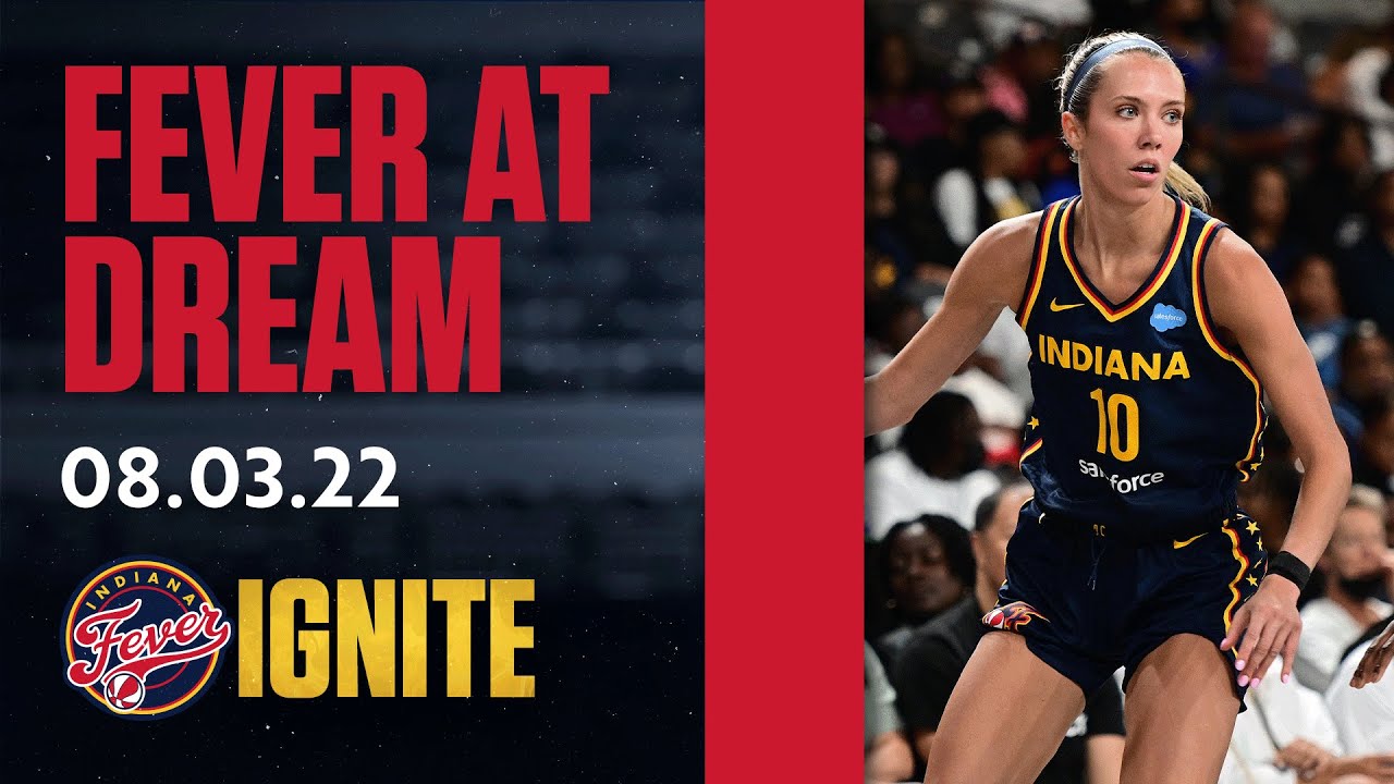 Indiana Fever at Atlanta Dream | August 03, 2022