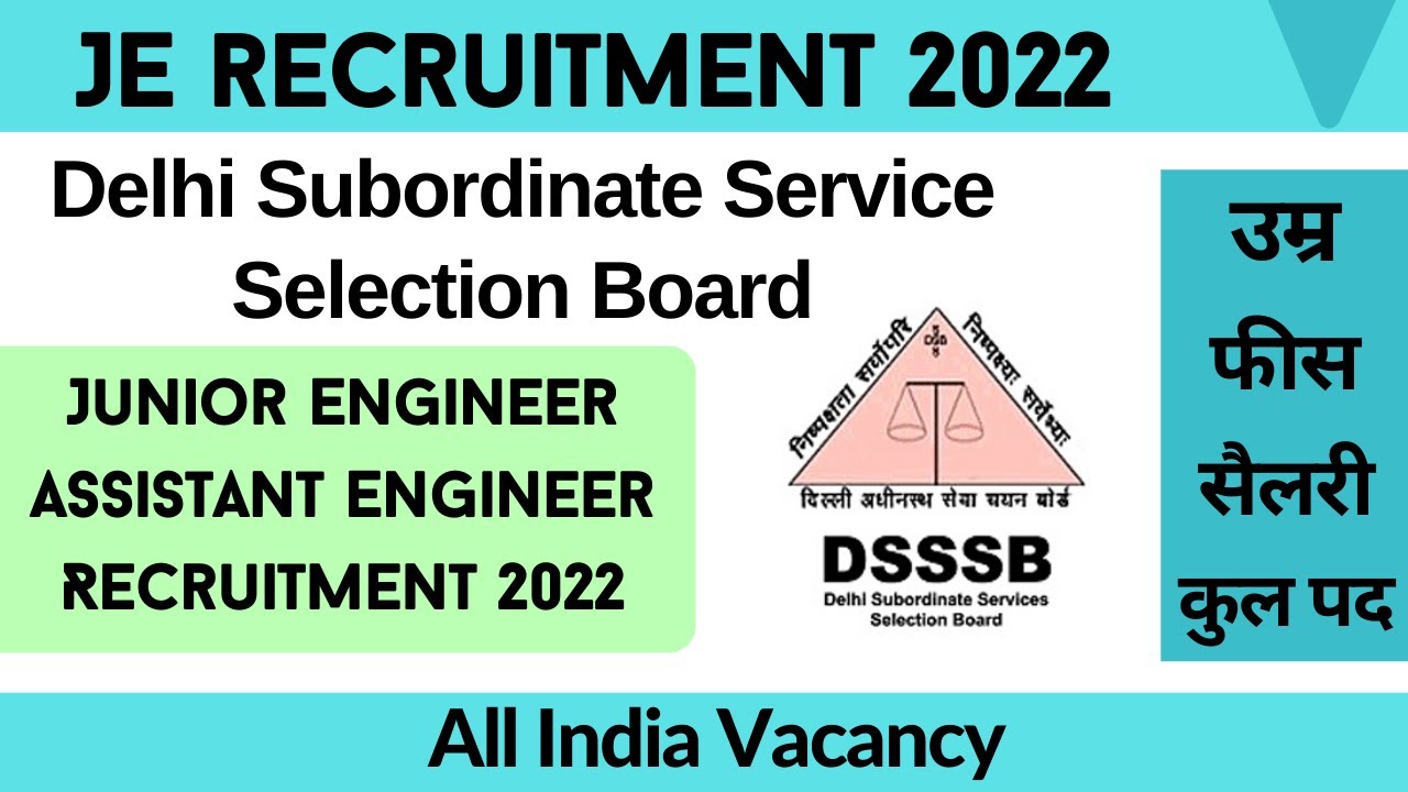DSSSB Recruitment 2022 | Junior Engineer/Assistant Engineer Post | Permanent Job | Civil Electrical