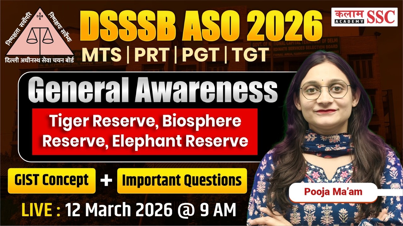 DSSSB ASO 2026 | MTS/ PRT/ PGT/TGT | Tiger, Biosphere & Elephant Reserves | GA Important Questions