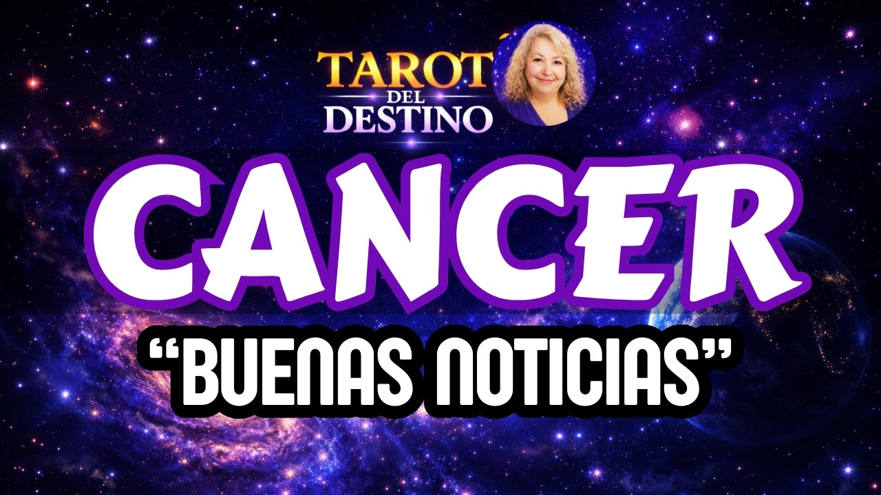 C&Aacute;NCER ♋ BUENAS NOTICIAS LLEGAN&hellip; Y UNA LIBERACI&Oacute;N DIVINA | Tarot del Destino #cancer