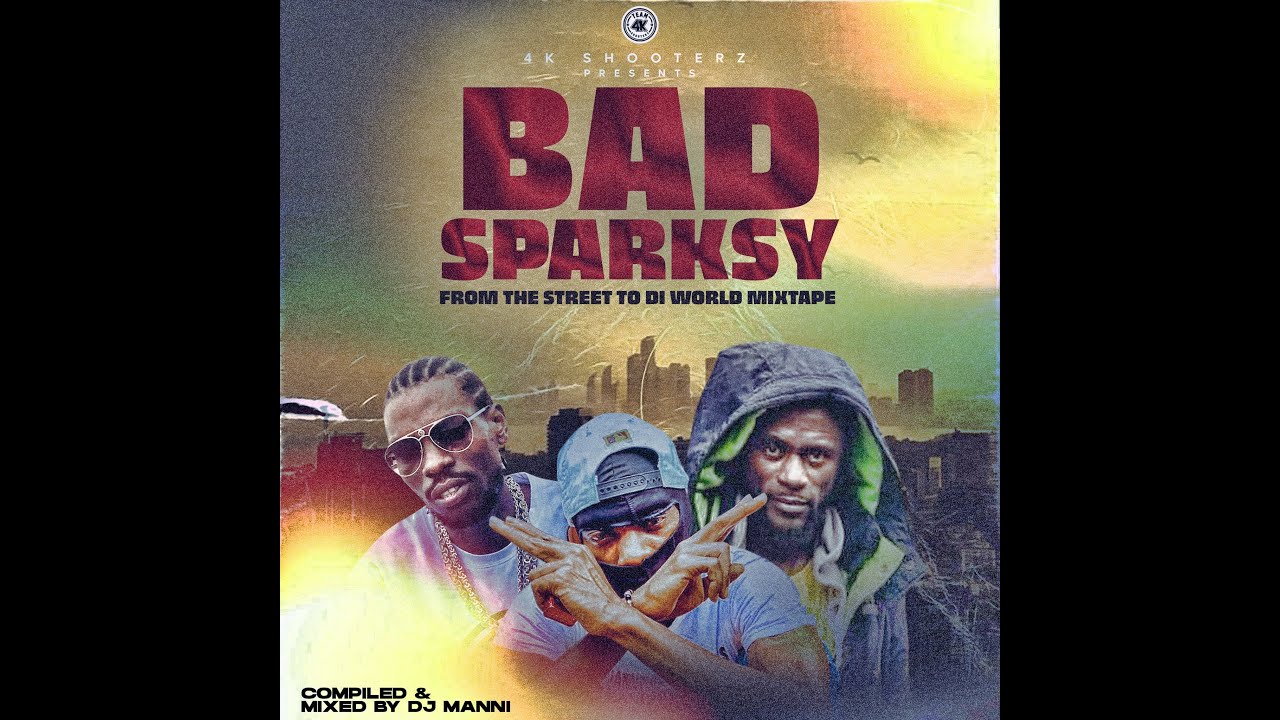 DJ Manni, Bad Sparksy - FROM THE STREETS TO DI WORLD - MIXTAPE