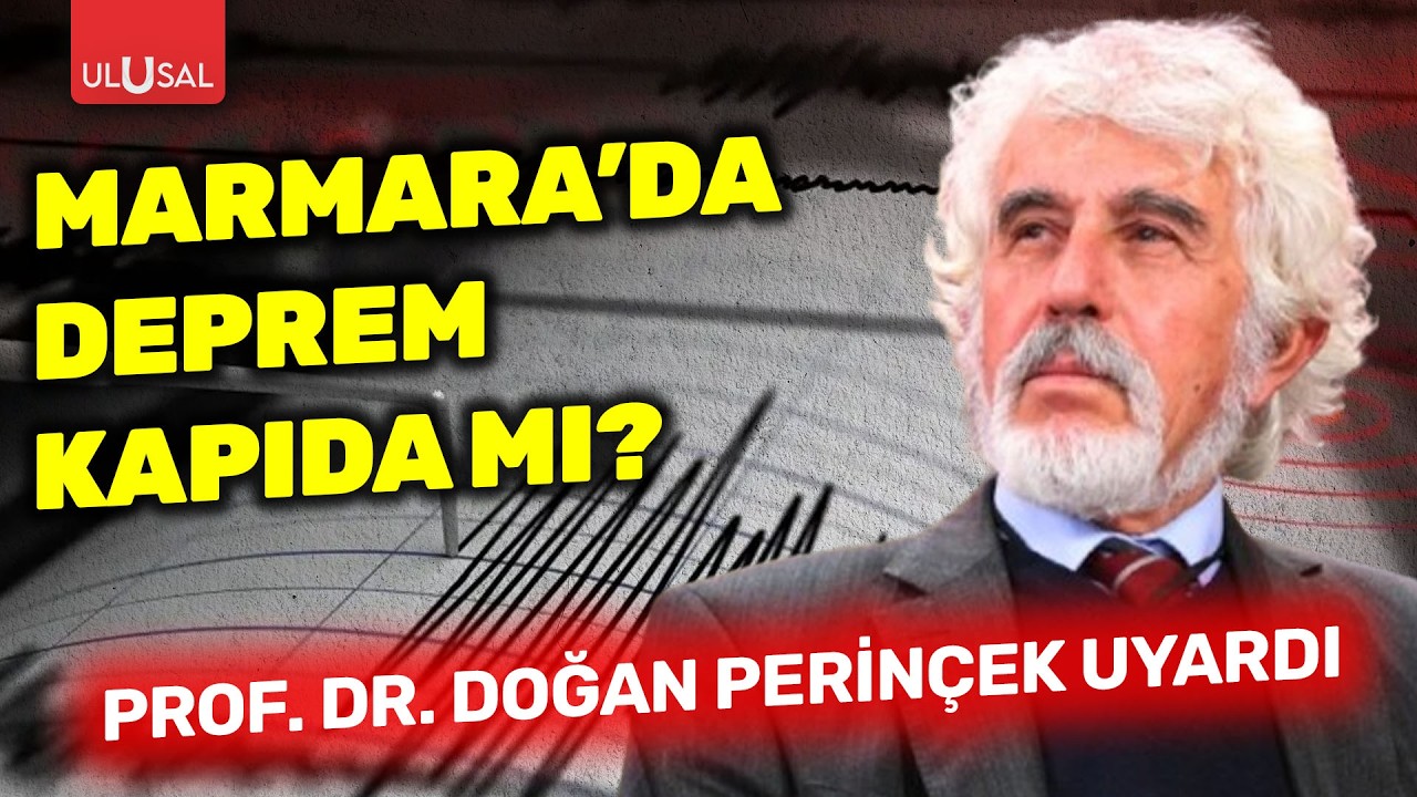Marmara'da deprem kapıda mı? Prof. Dr. Doğan Perinçek uyardı
