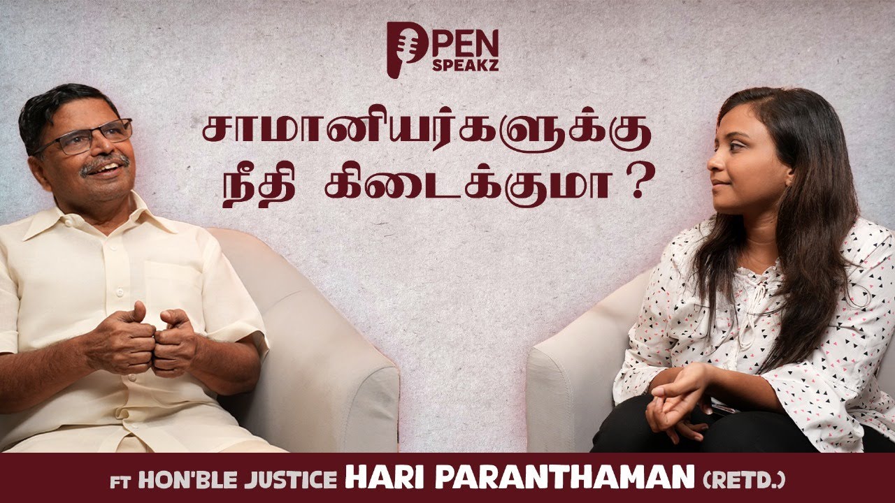 Pen Speakz Ep. 9: Inside India’s Judiciary ft. Retd. Justice Hari Paranthaman