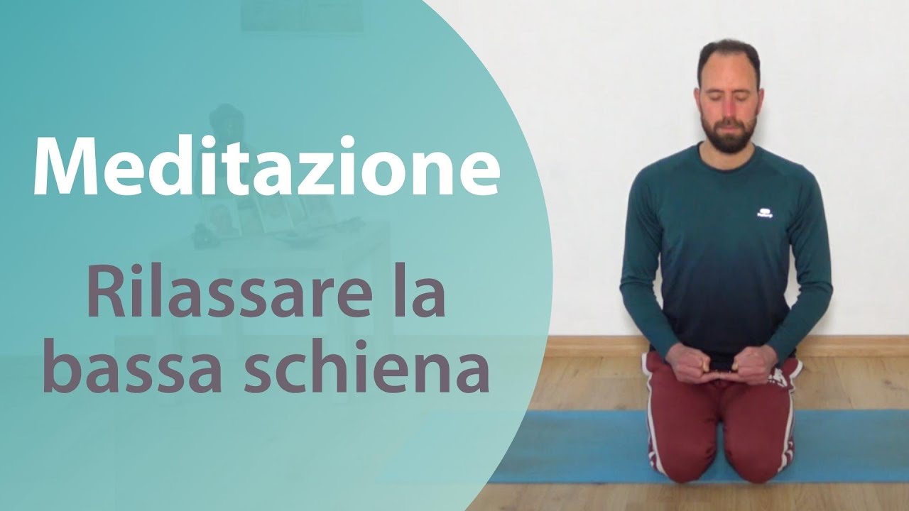 Meditazione per rilassare la bassa schiena