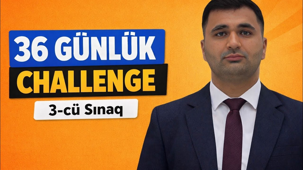 ✅️Buraxılış 3-cü Sınaq | 36 Günlük Challenge #dim2026 