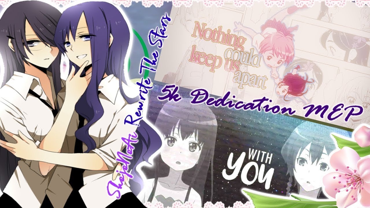 {SAS} ☆ Rewrite the Stars ☆ Yuri MEP [5k Dedication - PUBLIC]