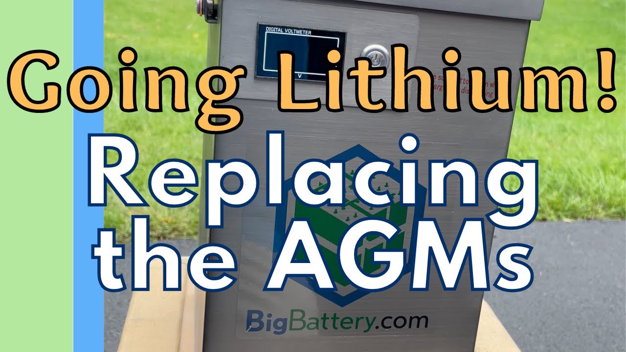 Going Lithium! - Replacing the AGMs with a LiFePO4 Big Battery