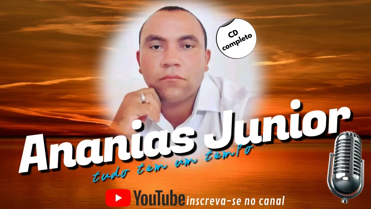 Segundo CD Ananias Junior Adorador de Jesus.