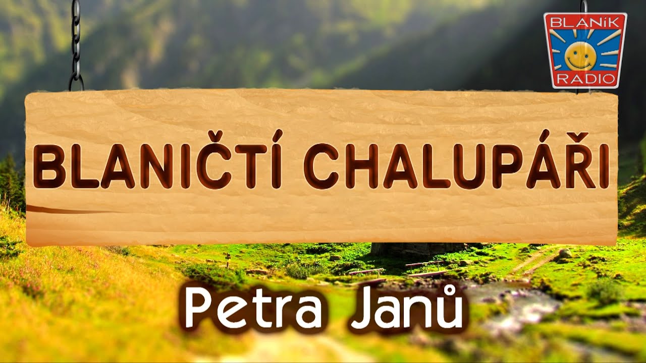 Blaničtí chalupáři - PETRA JANŮ