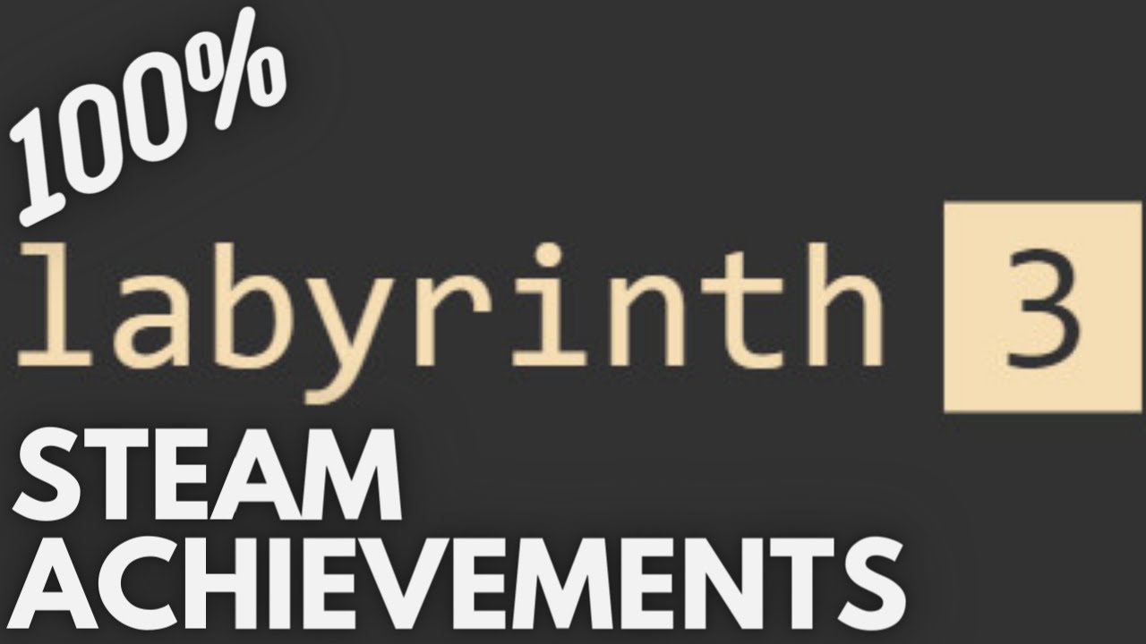 [STEAM] 100% Achievement Gameplay: labyrinth 3