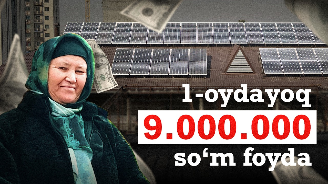 Quyosh panel o'rnatib 1-chi oydayoq 9.000.000 so'm foyda.