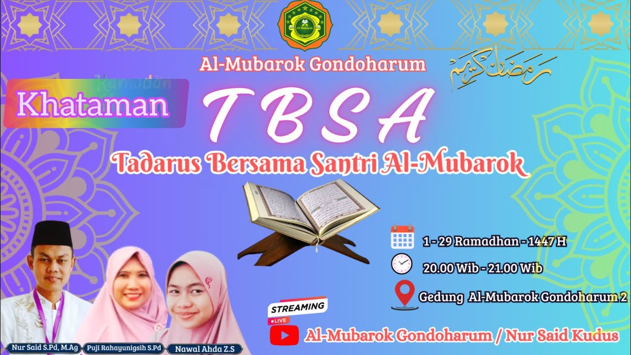 LIVE 🔴 KHATAMAN TADARUS BERSAMA SANTRI AL-MUBAROK GONDOHARUM-KUDUS || 27 Ramadhan 1447 H / 16.3.26