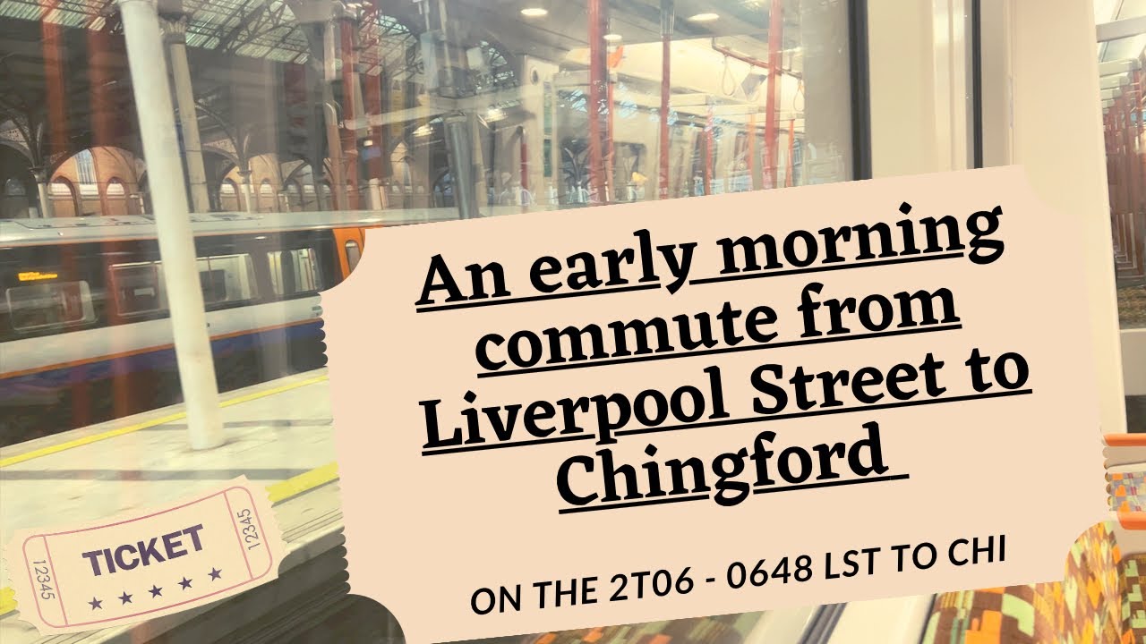 London Liverpool Street to Chingford: Early morning commute