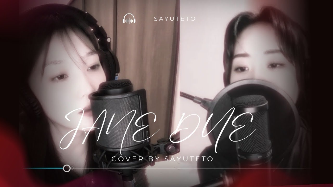 『JANE DUE』歌ってみた/さゆてと