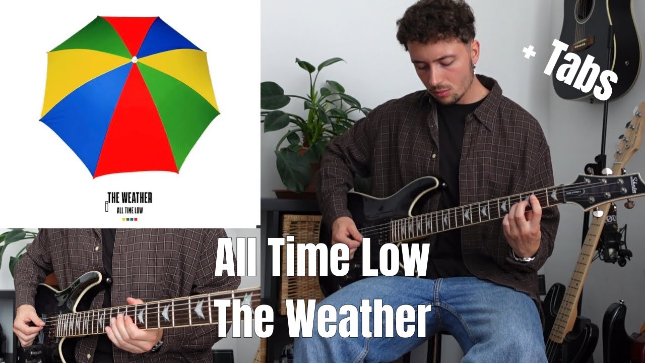 ALL TIME LOW -  THE WEATHER (Guitar Cover + TABS)