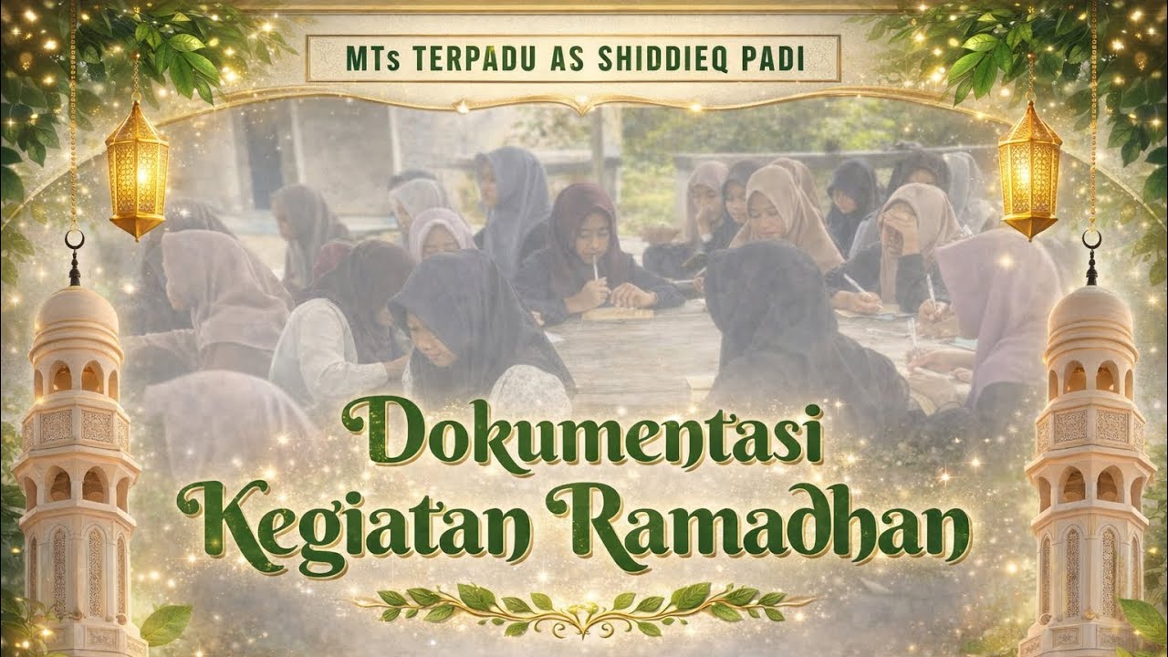 Dokumentasi Kegiatan Ramadan MTs Terpadu As Shiddieq Padi