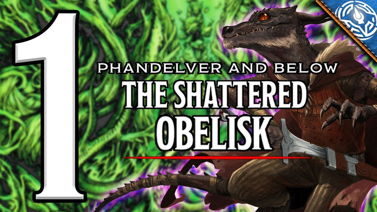 [SESSIONE D&D 5E] PHANDELVER and BELOW - SHATTERED OBELISK EP. 1 - CSI PHANDALIN #actualplay #dnd5e